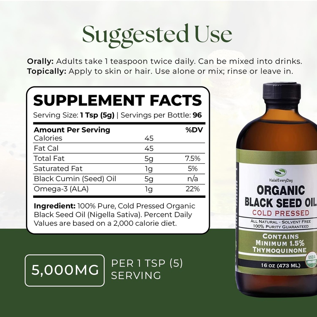 HalalEveryDay Organic Black Seed Oil - USDA Certified, Cold Pressed Glass Bottle 16oz - Over 1.5% Thymoquinone Turkish Black Cumin Nigella Sativa Non-GMO 100% Pure Blackseed Oil 3