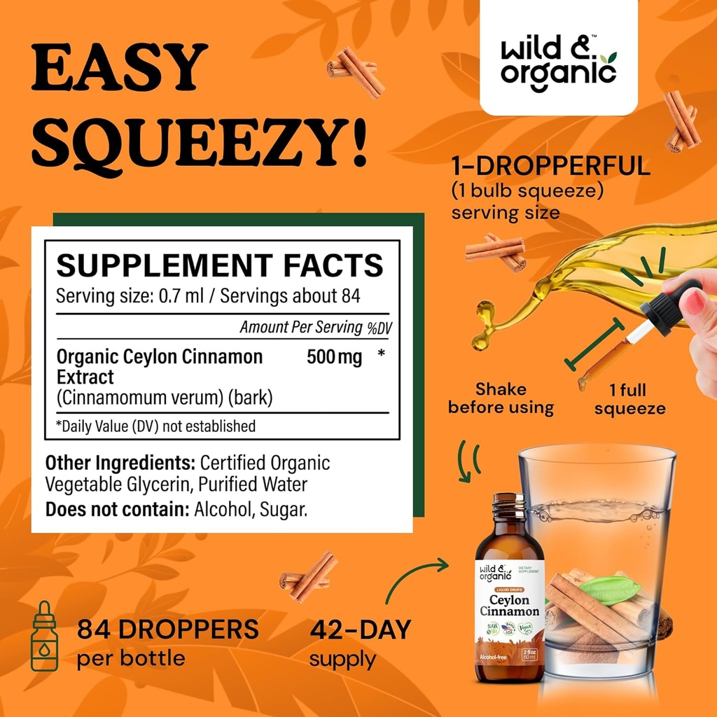 Wild & Organic Ceylon Cinnamon Extract Liquid Drops 500mg - Liquid Cinnamon Supplements for Overall Support - Cinnamomum Verum Bark Tincture - Vegan, Sugar & Alcohol-Free, Non-GMO - 2 fl oz 4