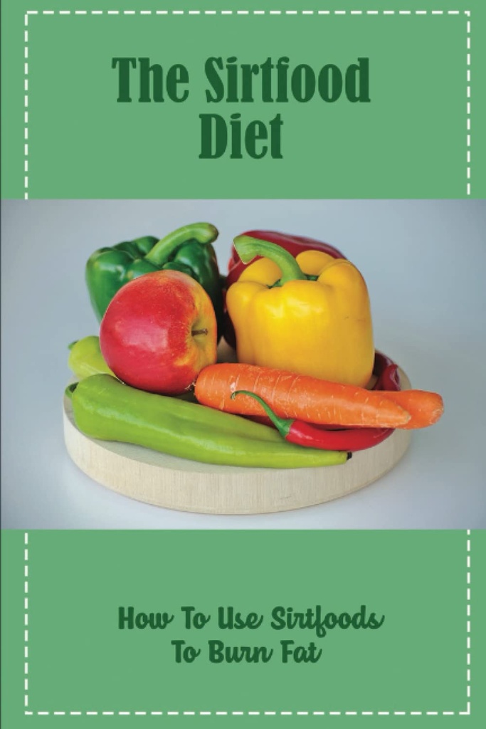 La dieta Sirtfood: Cómo usar alimentos para quemar grasa