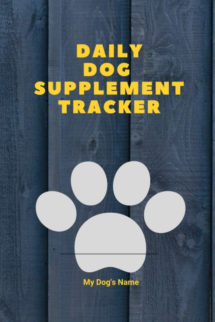 Daily Dog Supplement Tracker: Registro de Enriquecimiento de Salud de Mi Perro