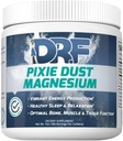 Pixie Dust Magnesium by Dr. Farrah World Renown Medical Doctor ← Vibrant Energy Production ← Saludable sueño " Relajación  durable Optimal Bone, Muscle, " Tissue
