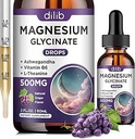 Magnesio Glycinate Liquid Drops 500mg, con vitamina B6, Ashwagandha, L - Theanine, Chamomile, Magnesium Glycinate Suplemento Alta Absorción para el sueño, estrés, energía, mood - sabor de la uva, 2 FL.OZ