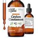 Wild & Organic Ceylon Cinnamon Supplements 500mg - Antioxidant Support - Cinnamon Extract Liquid Drops - Add to Tea Tincture - Cinnamomum Verum Bark - Unflavored, Sugar & Alcohol-Free - 2 fl oz