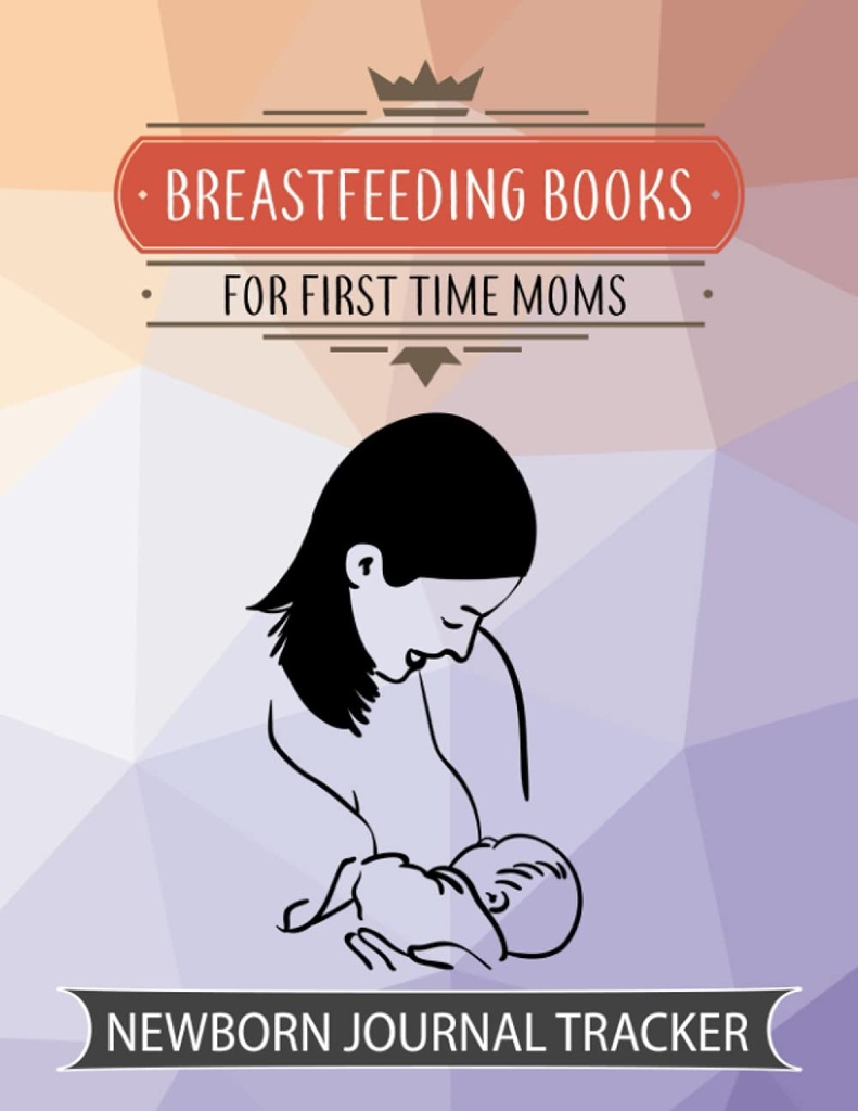 BREASTFEEDING RESERVAS FOR FIRST TIME MOMS: NEWBORN JOURNAL TRACKER: Baby Book with Immunizations and Milestones Breastfeeding Bags for Pumping Poop on ...