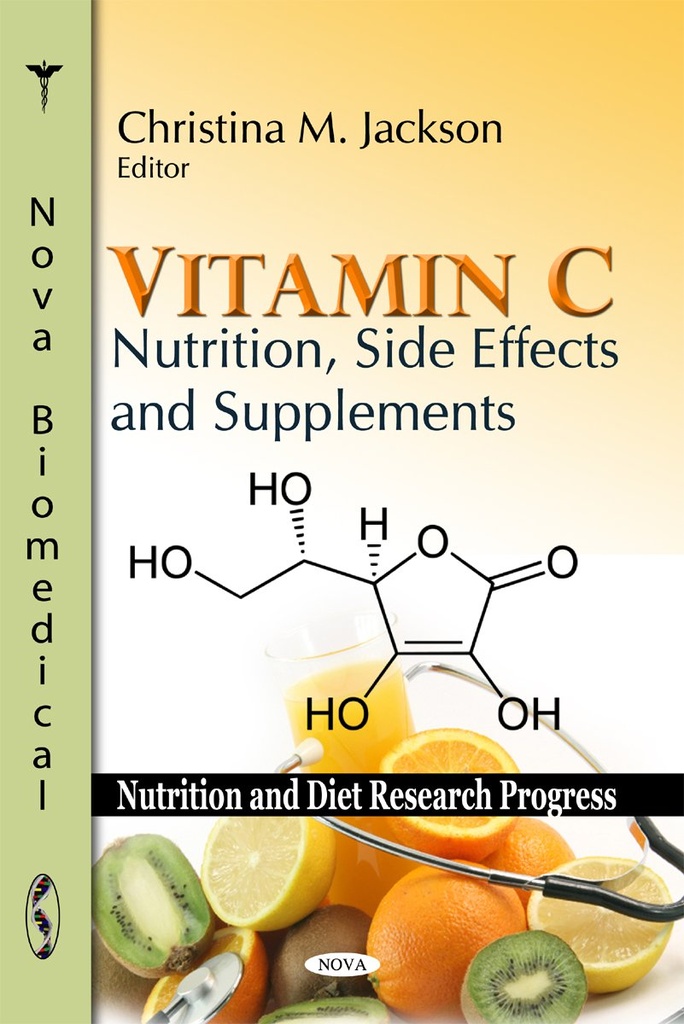 Vitamina C: Nutrición, Efectos secundarios y Suplementos (Nutrición e Investigación Dieta)