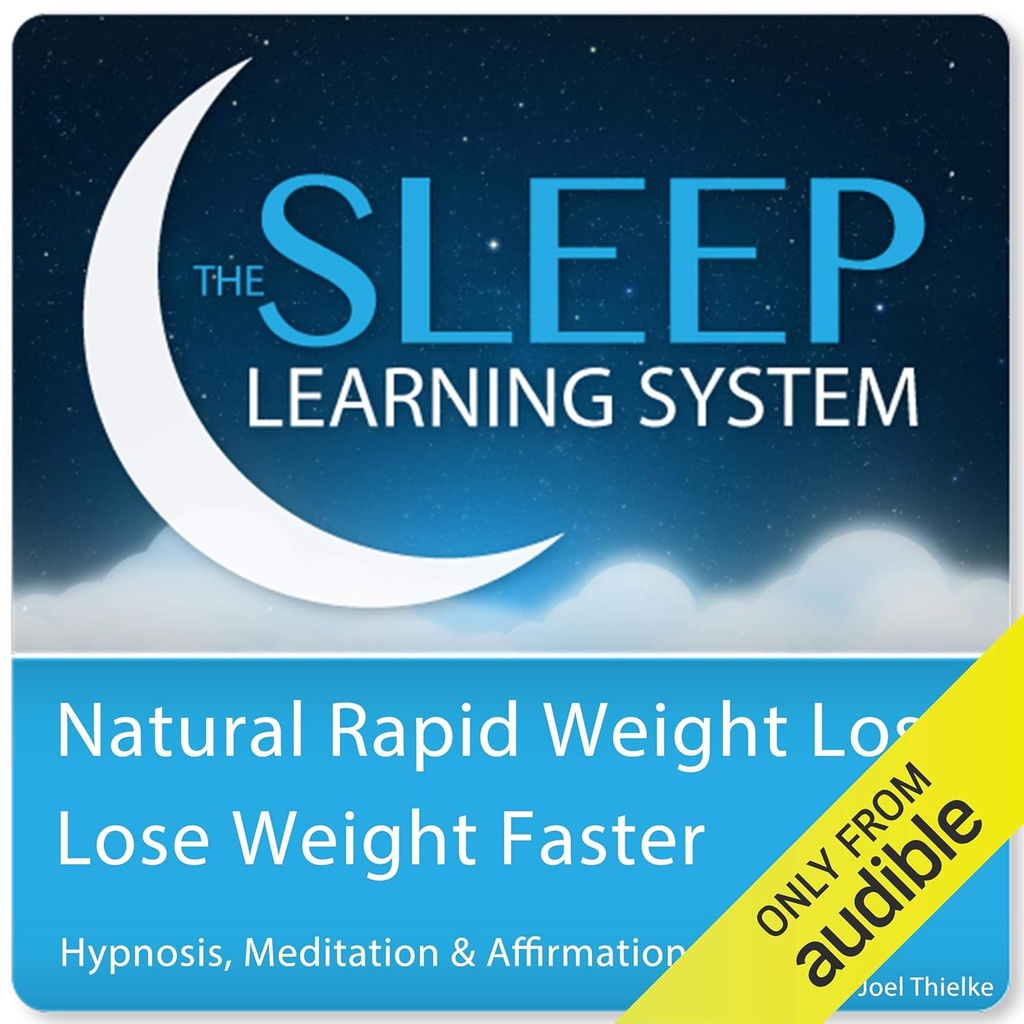 Pérdida de peso rápido natural, pérdida de peso más rápido con hipnosis, meditación y afirmaciones: El sistema de aprendizaje del sueño