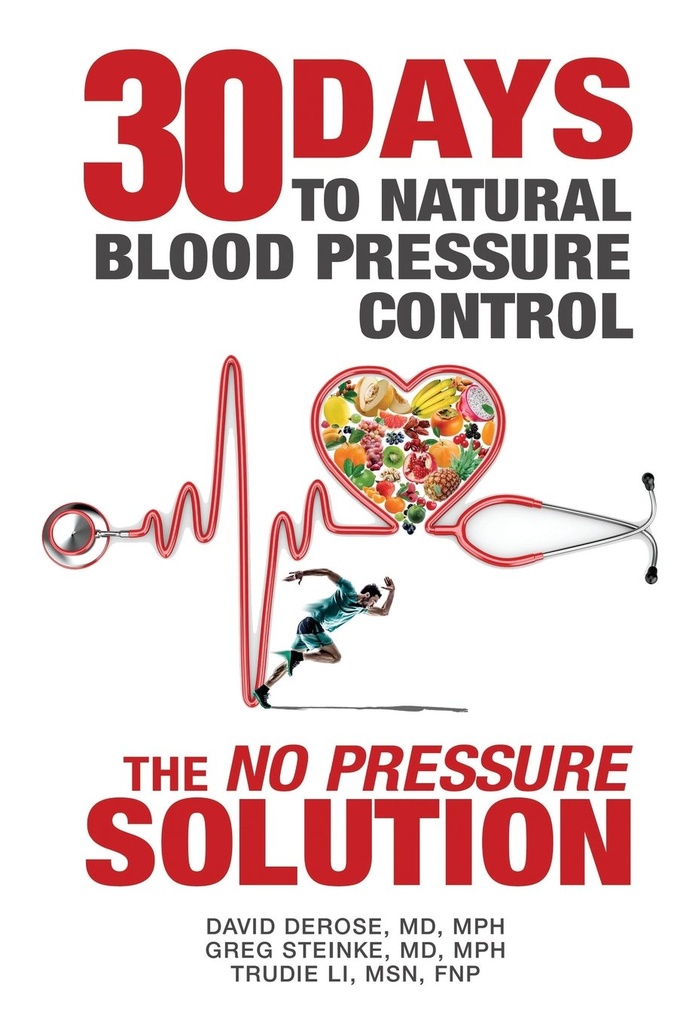 Treinta días para el control de presión arterial natural: La solución "No Presión"