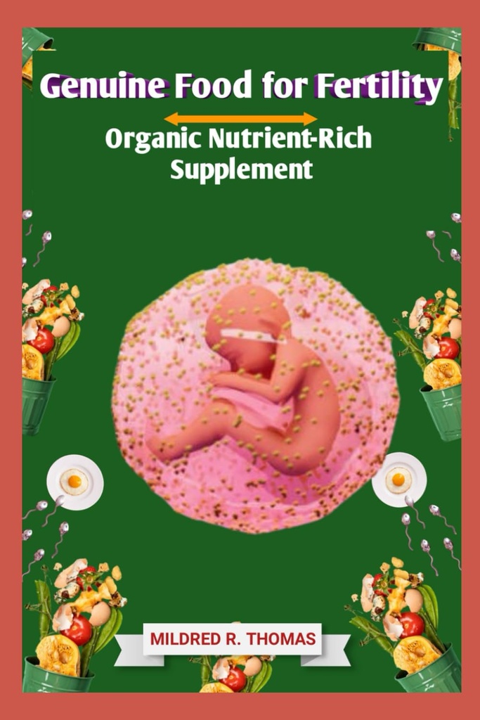 Genuine Food for Fertility: Suplemento orgánico Nutrient-Rich