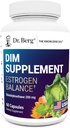 Dr. Berg DIM Suplemento Estrógeno Balance - Original Estrógeno Suplemento para Mujeres con Diindolylmetano para Síntomas Menstruales " Alivio de la menopausia " Black Pepper for Enhanced Absorption - 60 cápsulas