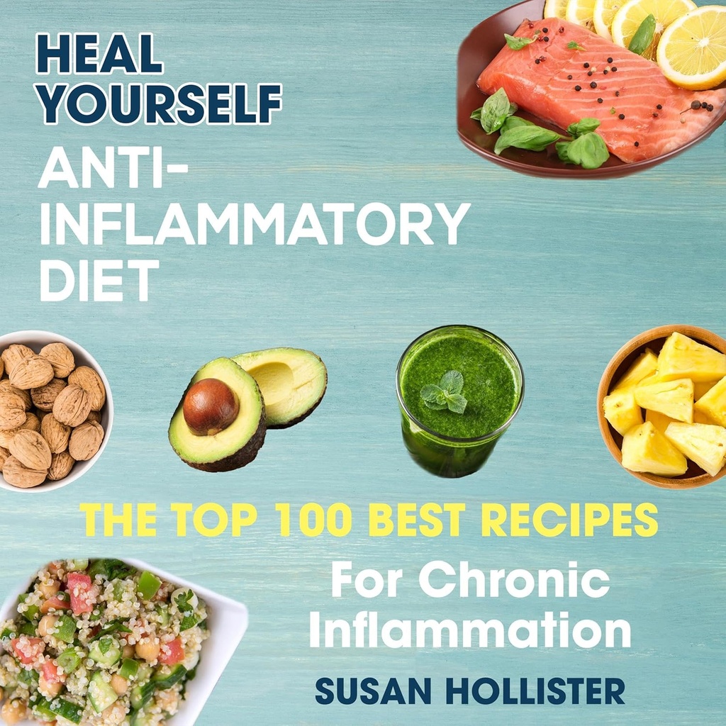 Dieta antiinflamatoria: Cálese: Las 100 mejores recetas para la inflamación crónica