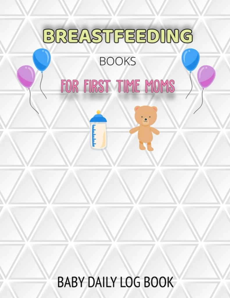 BREASTFEEDING RESERVAS FOR FIRST TIME MOMS: BABY DAILY LOG RESERVA: Baby Daily Log Book and Feeding Log also Pregnancy Journal and Silicone Pump Milk ... on The Potty Book and Sleep Infant Tracker