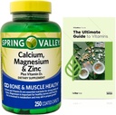 Calcio, Magnesio, Zinc &amp; Vitamina D3. Guía de vitaminas Exclusiva + Valle de Primavera Calcio, Magnesio &amp; Zinc Plus Vitamina D3 Suplemento dietético, 250 Condes