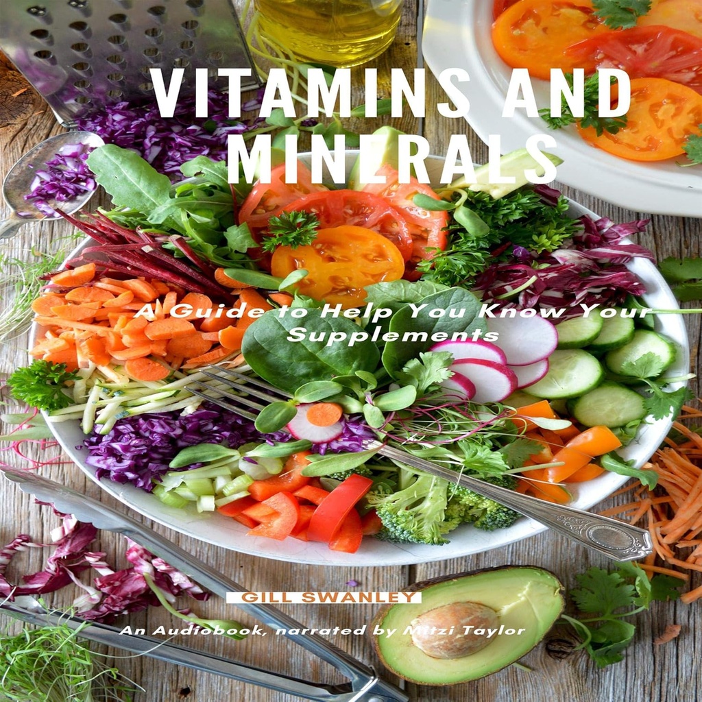 Vitaminas y Minerales: Guía para ayudarte a conocer tus suplementos