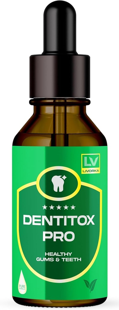 LIVORKA Dentitox Pro gotas para dientes saludables, gomas - paquete de 1 botella durante 30 días