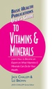 User's Guide to Vitamins & Minerals (Basic Health Publications User's Guide)