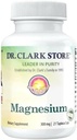 Dr. Clark Store Magnesium – 300mg, 21 Vegetarian Tapioca Capsules, Supports Bone Health, Regulates Heartbeat & Promotes Healthy Muscle Tone