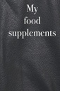 Mis suplementos alimenticios - Libro de inventario para enumerar sus suplementos alimenticios y vitaminas, 120 páginas, suplementos alimenticios